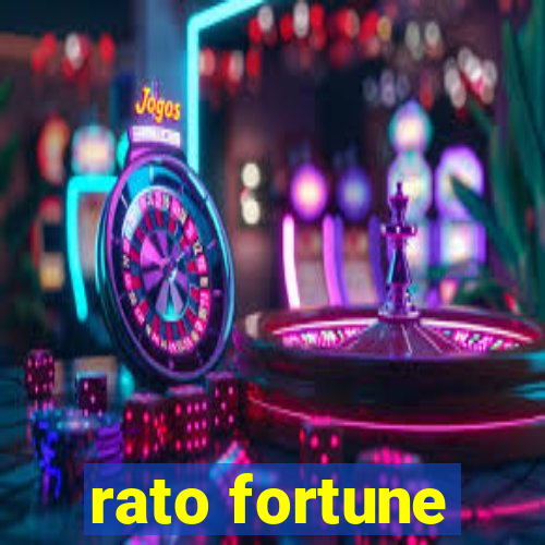 rato fortune